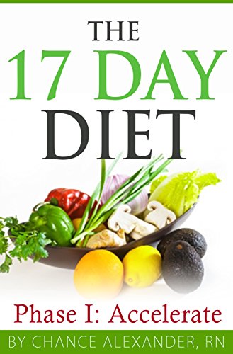 The 17 Day Diet:  Phase 1 Accelerate
