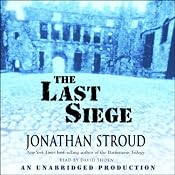 The Last Siege | [Jonathan Stroud]