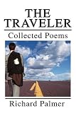 The Traveler: Collected Poems