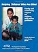 Helping Children Who Are Blind (Early Assistance Series for Children With Disabilities)
