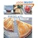 Baking with Agave Nectar: Over 100 Recipes Using Nature's Ultimate Sweetener