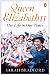 Queen Elizabeth II: Her Life in Our Times