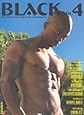 Black: The African Male Nude in Art & Photography, Vol. 4