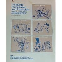 Language Remediation and Expansion: One Hundred Skill Building Reference Lists