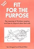 Fit for the purpose