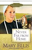 Never Far from Home (The Miller Family Series)