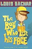 The Boy Who Lost His Face by Louis Sachar (5-Mar-2007) Paperback