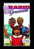 Rabid Grannies
