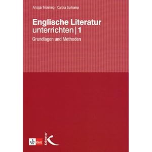 Englische Literatur unterrichten 1: Grundlagen und Methoden