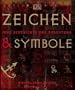 Zeichen und Symbole: Ihre Geschichte und Bedeutung