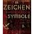 Zeichen und Symbole: Ihre Geschichte und Bedeutung