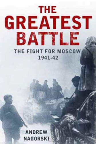 City Travel Guides Discounted   : The Greatest Battle: The Battle for Moscow, 1941-2