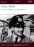 Grey Wolf: U-Boat Crewman of World War II (1841763128) by Williamson, Gordon