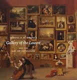 Samuel F.B. Morse's Gallery of the Louvre and the art of invention