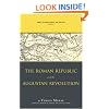 Rome the Greek World, and the East: Volume 1: The Roman Republic and the Augustan Revolution
