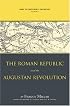 Rome the Greek World, and the East: Volume 1: The Roman Republic and the Augustan Revolution