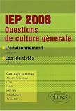 Revue Ellipses Marketing  / Questions de culture générale IEP 2008 : L'environnement-Les identités