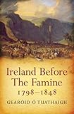 Ireland before the famine, 1798-1848