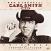 The Essential Carl Smith 1950-1956