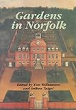 Gardens of Norfolk, 1550-1900