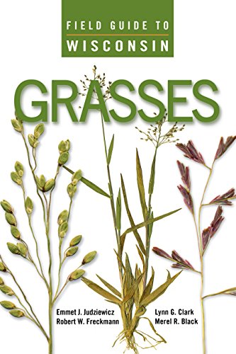 Field Guide to Wisconsin Grasses