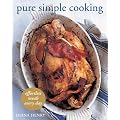 Pure Simple Cooking: Effortless Meals Every Day