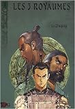 Les 3 royaumes, Tome 1 :
