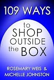 109 Ways to Shop Outside the Box (109 Ways Series)
