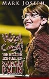 Wild Card: The Promise and Peril of Sarah Palin