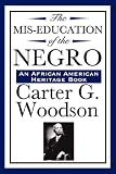 The Mis-Education of the Negro (An African American Heritage Book)