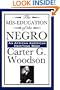 The Mis-Education of the Negro (An African American Heritage Book)