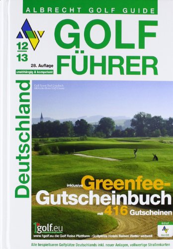 Kosmos (Franckh-Kosmos) Golf F&uuml;hrer Deutschland 2012/2013: inklusive Greenfee-Gutscheinbuch mit 416 Gutscheinen