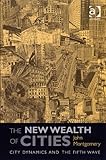 The new wealth of cities : city dynamics and the fifth wave