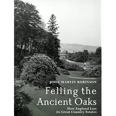 Felling the Ancient Oaks: How England Lost its Great Country Estates
