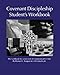 Covenant Discipleship Student's Workbook: The Workbook For A New Sort Of Communicant's Class