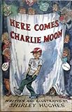 Here comes Charlie Moon