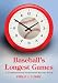 Search : Baseball's Longest Games: A Comprehensive Worldwide Record Book