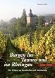 Burgen im Taunus und im Rheingau: Ein F�hrer zu Geschichte und Architektur