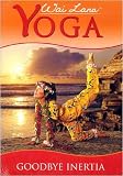 Wai Lana Yoga: Goodbye Inertia