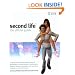 Second Life: The Official Guide
