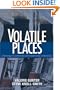 Volatile Places: A Sociology of Communities and Environmental Controversies