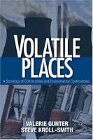 Volatile Places: A Sociology of Communities and Environmental Controversies
