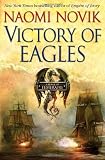 Victory of Eagles by Naomi Novik