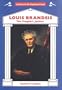 Louis Brandeis: The People's Justice (Justices of the Supreme Court)