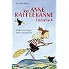Das Anne Kaffeekanne Liederbuch: Lieder zum Singen, Spielen und Tanzen