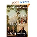 The Founders at Home: The Building of America, 1735-1817