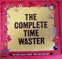 The Complete Time Waster
