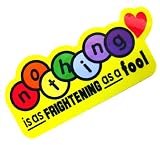 ���ȥ略���ƥå������ϼ��ۤɶ�����ΤϤʤ�/nothing is as FRIGHTENTING as a FOOL���ɿ�ù�
