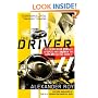 The Driver: My Dangerous Pursuit of Speed and Truth in the Outlaw Racing World