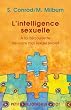 L'intelligence sexuelle : A la d�couverte de votre moi sexuel secret